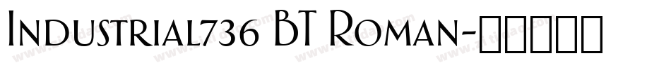 Industrial736 BT Roman字体转换